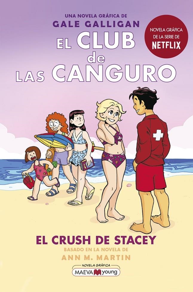 CLUB DE LAS CANGURO, EL VOL.07: EL CRUSH DE STACEY [RUSTICA] | GALLIGAN, GALE | Akira Comics  - libreria donde comprar comics, juegos y libros online