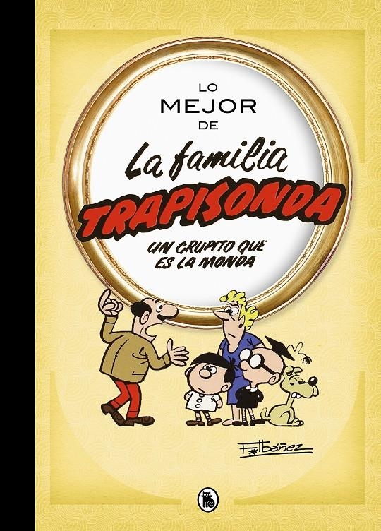 LO MEJOR DE LA FAMILIA TRAPISONDA [CARTONE] | IBÁÑEZ, FRANCISCO | Akira Comics  - libreria donde comprar comics, juegos y libros online