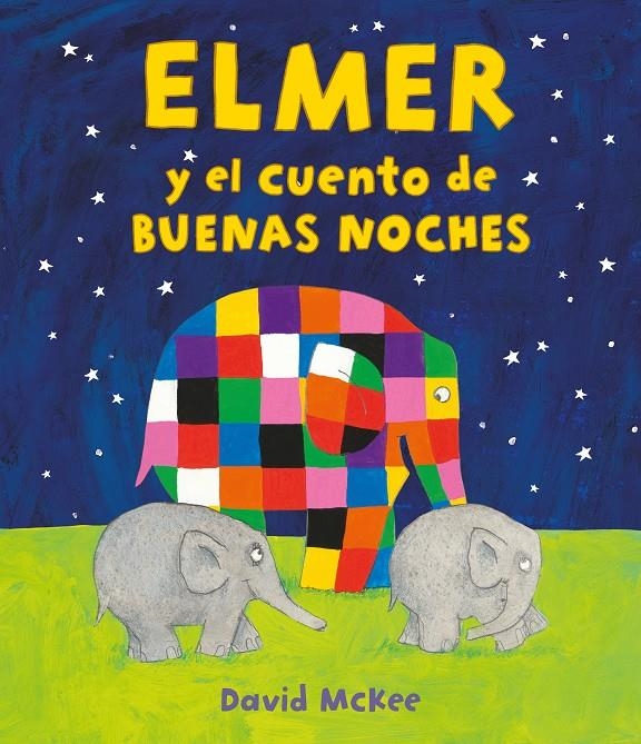 ELMER Y EL CUENTO DE BUENAS NOCHES (ALBUM ILUSTRADO) [CARTONE] | MCKEE, DAVID | Akira Comics  - libreria donde comprar comics, juegos y libros online