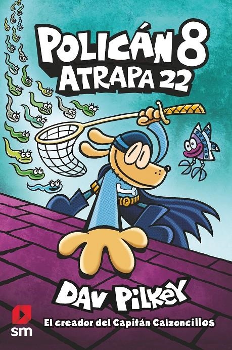 POLICAN VOL.08: ATRAPA 22 [CARTONE] | PILKEY, DAV | Akira Comics  - libreria donde comprar comics, juegos y libros online