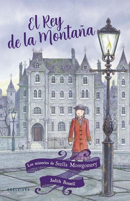 MISTERIOS DE STELLA MONTGOMERY, LOS Nº3: EL REY DE LA MONTAÑA [RUSTICA] | ROSSELL, JUDITH | Akira Comics  - libreria donde comprar comics, juegos y libros online