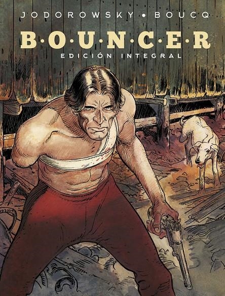 BOUNCER (EDICION INTEGRAL) [CARTONE] | JODOROWSKY, ALEJANDRO / BOUCQ, FRANÇOIS | Akira Comics  - libreria donde comprar comics, juegos y libros online