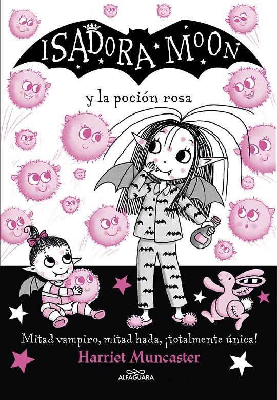 ISADORA MOON VOL.11: ISADORA MOON Y LA POCION ROSA [RUSTICA] | MUNCASTER, HARRIET | Akira Comics  - libreria donde comprar comics, juegos y libros online