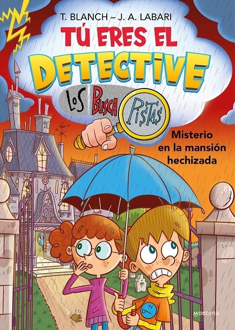 TU ERES EL DETECTIVE CON LOS BUSCAPISTAS Nº3: MISTERIO DE LA MANSION HECHIZADA [RUSTICA] | BLANCH, TERESA / LABARI, JOSE ANGEL | Akira Comics  - libreria donde comprar comics, juegos y libros online