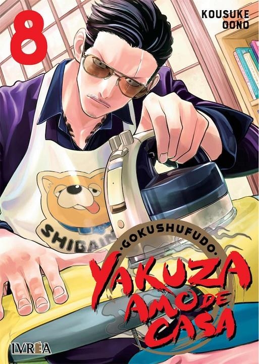GOKUSHUFUDO: YAKUZA AMO DE CASA Nº08 [RUSTICA] | OONO, KOSUKE | Akira Comics  - libreria donde comprar comics, juegos y libros online