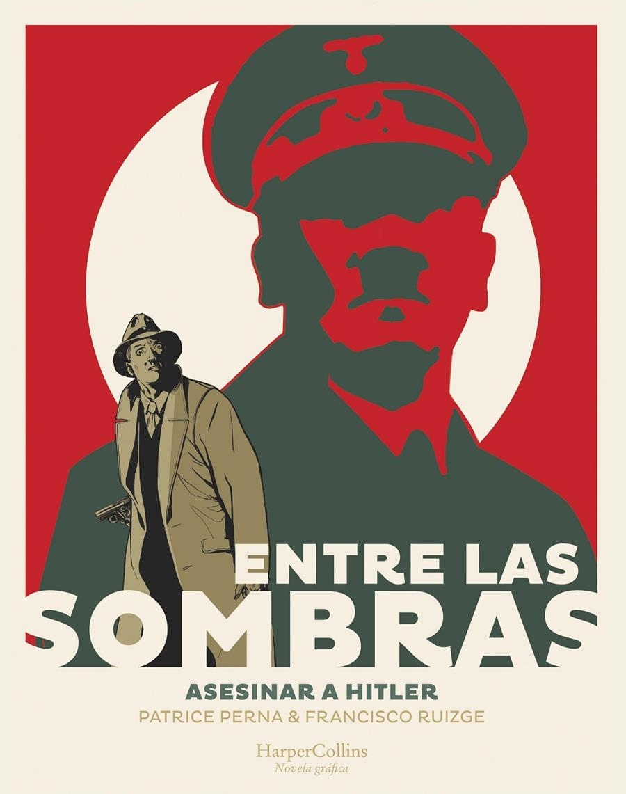 ENTRE LAS SOMBRAS. ASESINAR A HITLER [CARTONE] | PERNA, PATRICE | Akira Comics  - libreria donde comprar comics, juegos y libros online