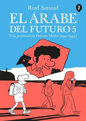 ARABE DEL FUTURO, EL VOL.5 (1992-1994) [RUSTICA] | SATTOUF, RIAD | Akira Comics  - libreria donde comprar comics, juegos y libros online
