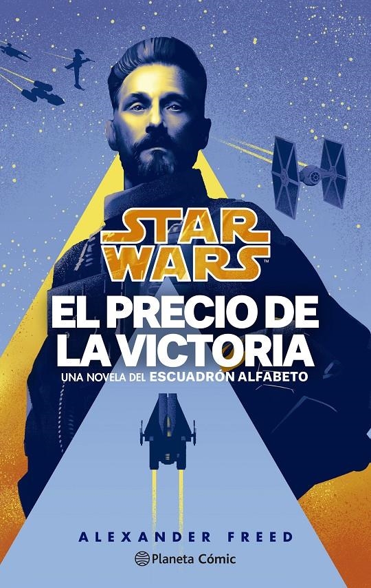 STAR WARS ESCUADRON ALFABETO Nº03: EL PRECIO DE LA VICTORIA (NOVELA) [RUSTICA] | FREED, ALEXANDER | Akira Comics  - libreria donde comprar comics, juegos y libros online