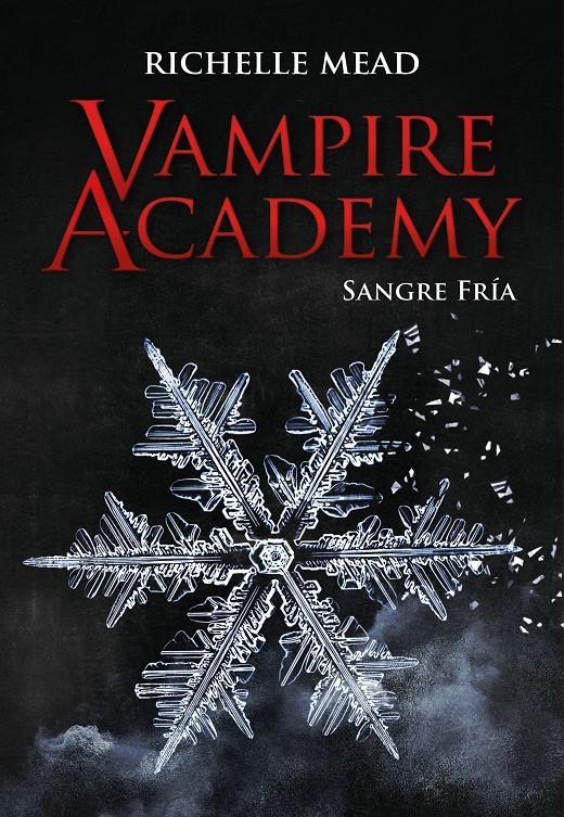 VAMPIRE ACADEMY: SANGRE FRIA (LIBRO 2) [RUSTICA] | MEAD, RICHELLE | Akira Comics  - libreria donde comprar comics, juegos y libros online