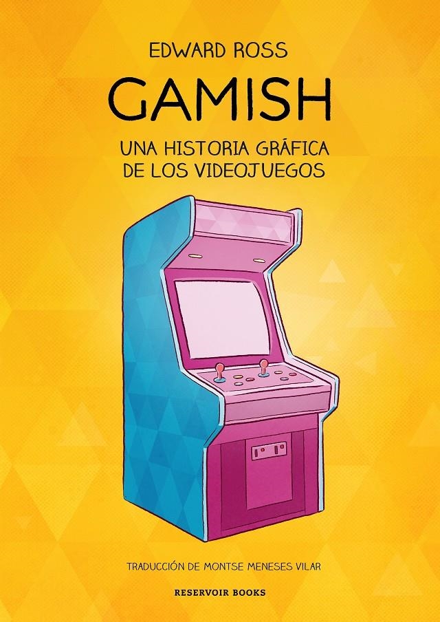 GAMISH: UNA HISTORIA GRAFICA DE LOS VIDEOJUEGOS [RUSTICA] | ROSS, EDWARD | Akira Comics  - libreria donde comprar comics, juegos y libros online