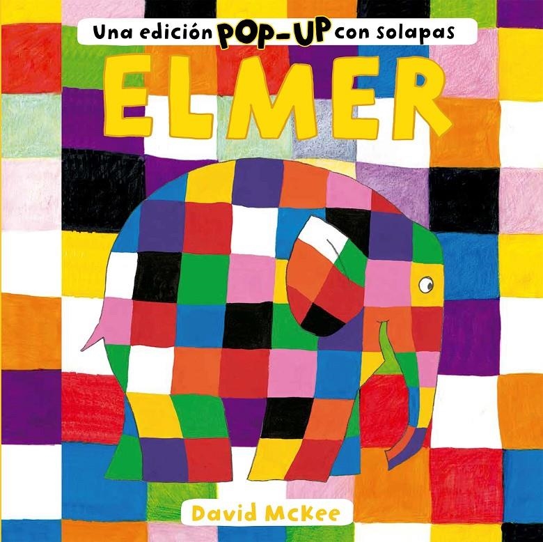 ELMER: UNA EDICION POP-UP CON SOLAPAS [CARTONE] | MCKEE, DAVID | Akira Comics  - libreria donde comprar comics, juegos y libros online