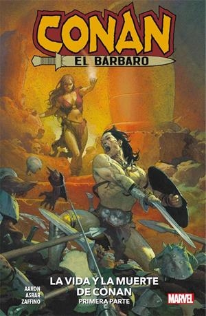 MARVEL PREMIERE: CONAN EL BARBARO Nº01, LA VIDA Y MUERTE DE CONAN (PRIMERA PARTE) [RUSTICA] | AARON, JASON  | Akira Comics  - libreria donde comprar comics, juegos y libros online