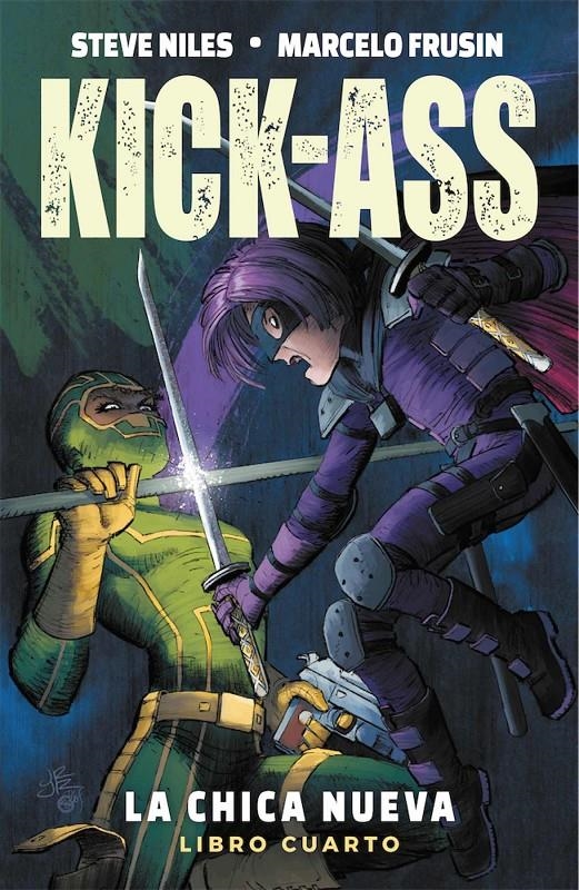 KICK-ASS: LA CHICA NUEVA LIBRO CUATRO [CARTONE] | NILES, STEVE / FRUSIN, MARCELO | Akira Comics  - libreria donde comprar comics, juegos y libros online