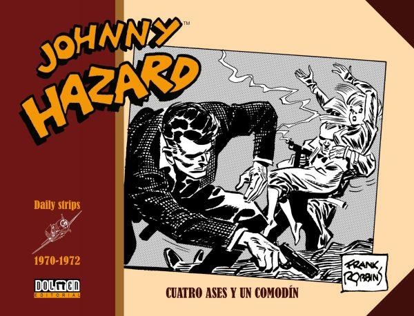 JOHNNY HAZARD DAILY STRIPS (1970-1972) [CARTONE] | ROBBINS, FRANK | Akira Comics  - libreria donde comprar comics, juegos y libros online