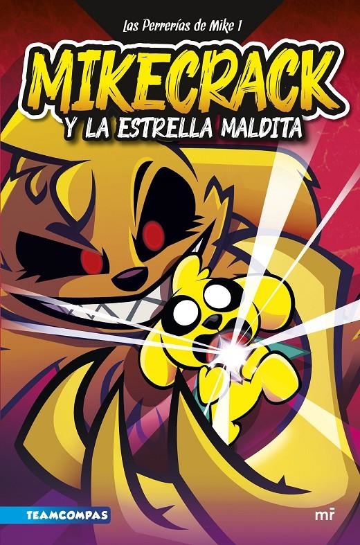 PERRERIAS DE MIKE, LAS Nº1: MIKECRACK Y LA ESTRELLA MALDITA [CARTONE] | MIKECRACK | Akira Comics  - libreria donde comprar comics, juegos y libros online