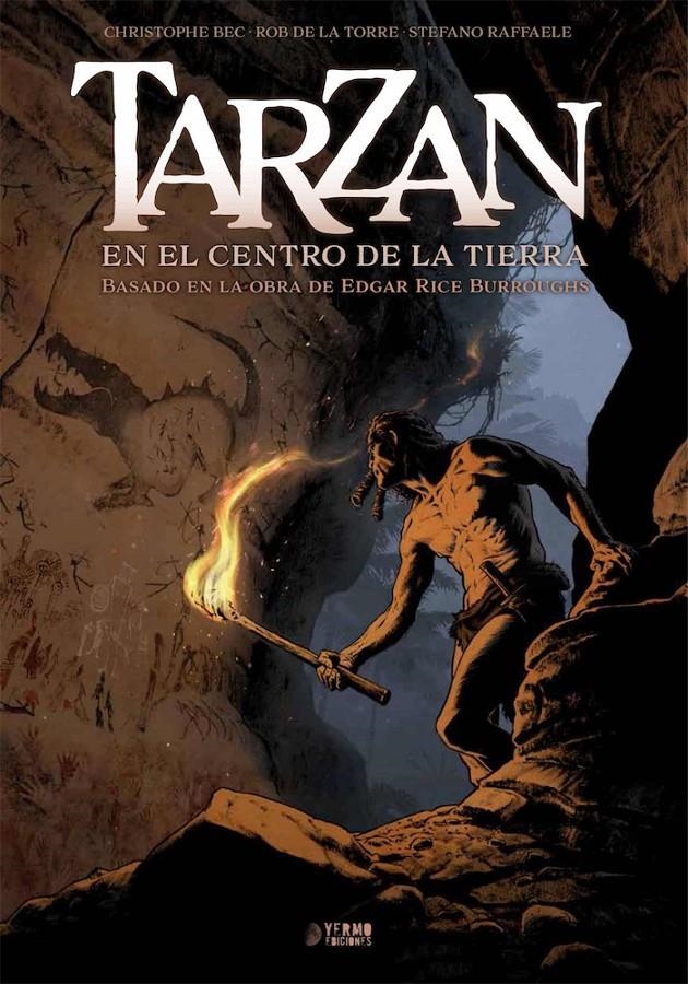 TARZAN VOL.2: EL CENTRO DE LA TIERRA [CARTONE] | BEC / DE LA TORRE / RAFFAELE | Akira Comics  - libreria donde comprar comics, juegos y libros online