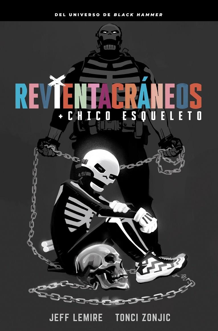 REVIENTACRANEOS Y EL CHICO ESQUELETO [CARTONE] | LEMIRE, JEFF / ZONJIC, TONCI | Akira Comics  - libreria donde comprar comics, juegos y libros online