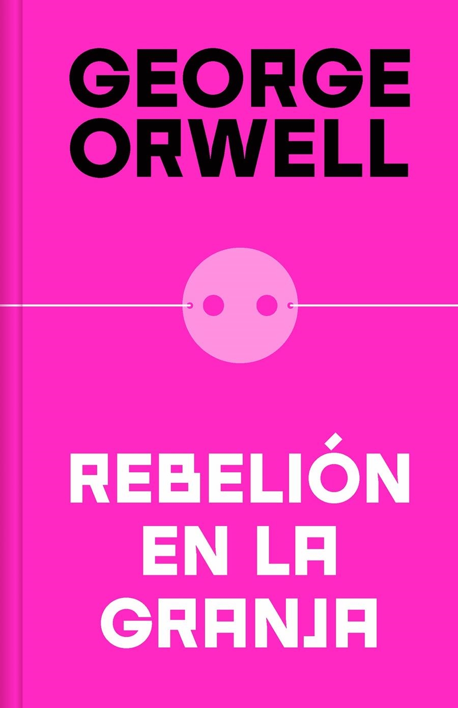 REBELION EN LA GRANJA (EDICION DEFINITIVA AVALADA POR THE ORWELL ESTATE) [CARTONE] | ORWELL, GEORGE | Akira Comics  - libreria donde comprar comics, juegos y libros online