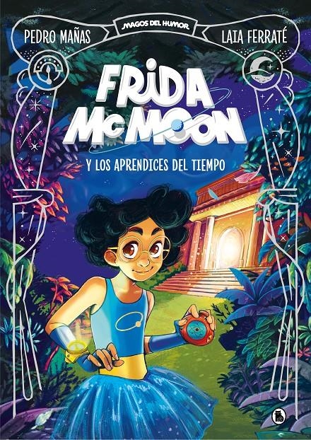 FRIDA MCMOON Y LOS APRENDICES DEL TIEMPO (MAGOS DEL HUMOR FRIDA MCMOON VOL.1) [CARTONE] | MAÑAS, PEDRO / FERRATE, LAIA | Akira Comics  - libreria donde comprar comics, juegos y libros online