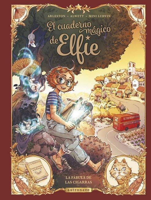 CUADERNO MAGICO DE ELFIE VOL.2: LA FABULA DE LAS CIGARRAS [CARTONE] | ALWETT, AUDREY / ARLESTON, CHRISTOPHE | Akira Comics  - libreria donde comprar comics, juegos y libros online