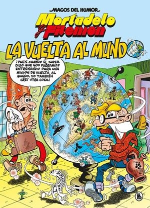 MAGOS DEL HUMOR Nº214: MORTADELO Y FILEMON LA VUELTA AL MUNDO [CARTONE] | IBAÑEZ, FRANCISCO | Akira Comics  - libreria donde comprar comics, juegos y libros online