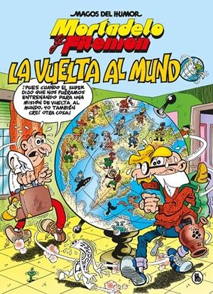 MAGOS DEL HUMOR Nº214: MORTADELO Y FILEMON LA VUELTA AL MUNDO [CARTONE] | IBAÑEZ, F. | Akira Comics  - libreria donde comprar comics, juegos y libros online