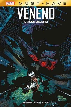 MARVEL MUST-HAVE: VENENO, ORIGEN OSCURO (REEDICION) [CARTONE] | WELLS, ZEB | Akira Comics  - libreria donde comprar comics, juegos y libros online