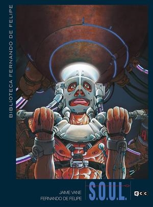 BIBLIOTECA FERNANDO DE FELIPE: S.O.U.L. [CARTONE] | DE FELIPE, FERNANDO | Akira Comics  - libreria donde comprar comics, juegos y libros online