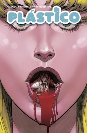 PLASTICO [CARTONE] | WAGNER, DOUG / HILLYARD, DANIEL  | Akira Comics  - libreria donde comprar comics, juegos y libros online