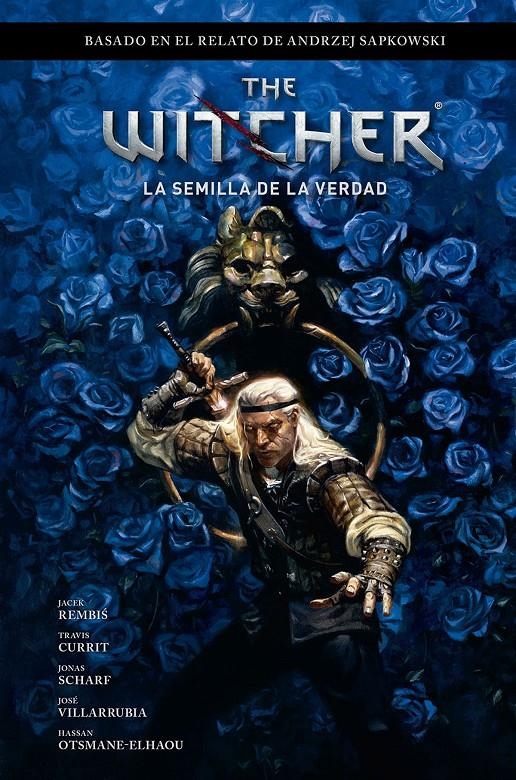 WITCHER DE ANDRZEJ SAPKOWSKI VOL.01: LA SEMILLA DE LA VERDAD (GERALD DE RIVIA) [CARTONE] | SZTYBOR / MIR / SHEYKH | Akira Comics  - libreria donde comprar comics, juegos y libros online