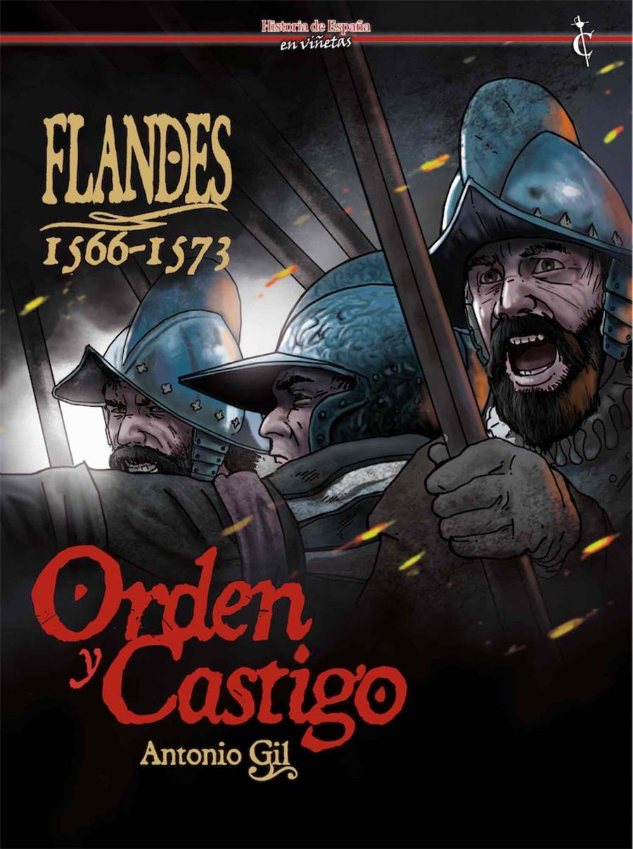 FLANDES 1566-1573: ORDEN Y CASTIGO [CARTONE] | GIL, ANTONIO | Akira Comics  - libreria donde comprar comics, juegos y libros online