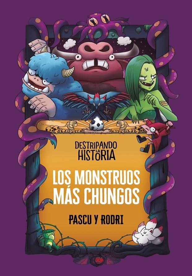 MONSTRUOS MAS CHUNGOS, LOS (DESTRIPANDO LA HISTORIA) [CARTONE] | SEPTIEN, RODRIGO / PASCUAL, ALVARO | Akira Comics  - libreria donde comprar comics, juegos y libros online