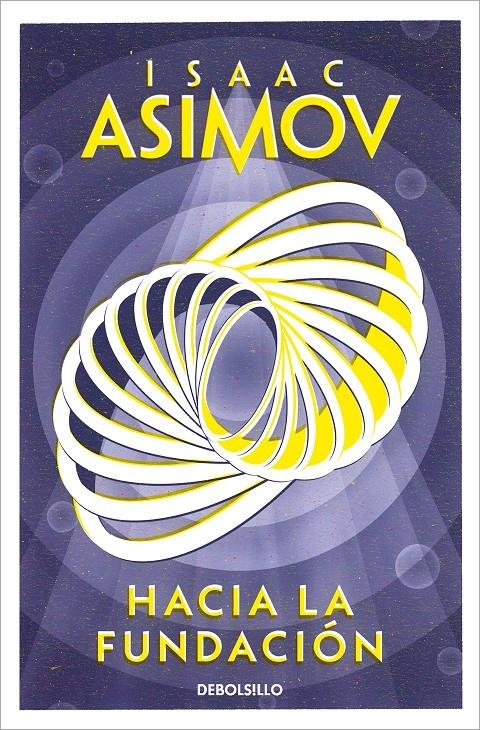 HACIA LA FUNDACION (CICLO DE LA FUNDACION 2) [RUSTICA] | ASIMOV, ISAAC | Akira Comics  - libreria donde comprar comics, juegos y libros online