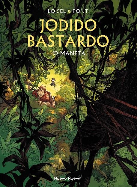 JODIDO BASTARDO VOL.2 [CARTONE] | LOISEL, REGIS / PONT, OLIVIER | Akira Comics  - libreria donde comprar comics, juegos y libros online
