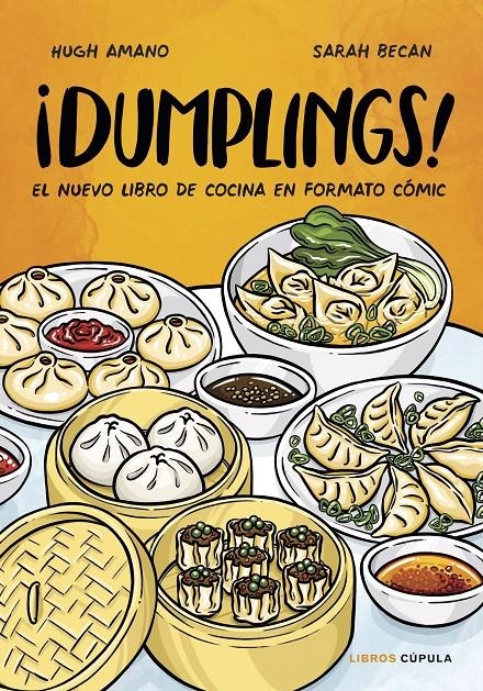 DUMPLINGS!: EL NUEVO LIBRO DE COCINA EN FORMATO COMIC [CARTONE] | AMANO, HUGH / BECAN, SARA | Akira Comics  - libreria donde comprar comics, juegos y libros online