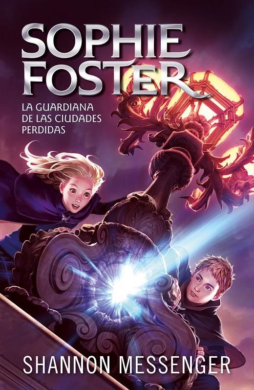 SOPHIE FOSTER: LA GUARDIANA DE LAS CIUDADES PERDIDAS [CARTONE] | MESSENGER, SHANNON | Akira Comics  - libreria donde comprar comics, juegos y libros online