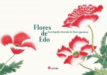 FLORES DE EDO: ENCICLOPEDIA ILUSTRADA DE FLORES JAPONESAS [RUSTICA] | TAJIMA, KAZUHIKO | Akira Comics  - libreria donde comprar comics, juegos y libros online