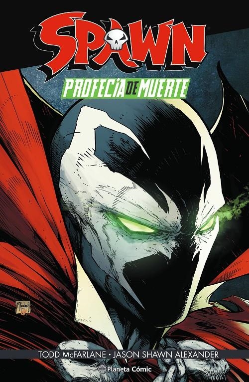 SPAWN: PROFECIA DE MUERTE [RUSTICA] | MCFARLANE, TODD | Akira Comics  - libreria donde comprar comics, juegos y libros online