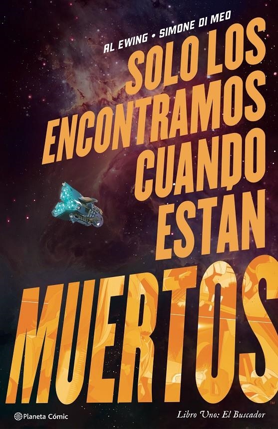 SOLO LOS ENCONTRAMOS CUANDO ESTAN MUERTOS VOL.1: EL BUSCADOR [CARTONE] | EWING, AL / MEO, SIMONE DI | Akira Comics  - libreria donde comprar comics, juegos y libros online