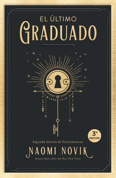 ULTIMO GRADUADO, EL (ESCOLOMANCIA 2) [RUSTICA] | NOVIK, NAOMI | Akira Comics  - libreria donde comprar comics, juegos y libros online