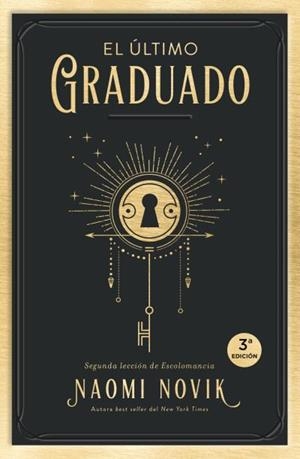 ULTIMO GRADUADO, EL (ESCOLOMANCIA 2) [RUSTICA] | NOVIK, NAOMI | Akira Comics  - libreria donde comprar comics, juegos y libros online