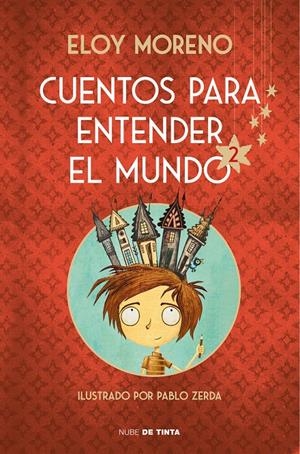 CUENTOS PARA ENTENDER EL MUNDO 2 (EDICION ILUSTRADA) [CARTONE] | MORENO, ELOY | Akira Comics  - libreria donde comprar comics, juegos y libros online