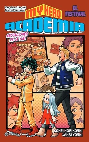 MY HERO ACADEMIA NOVELA Nº04: LAS VIVENCIAS DEL FESTIVAL CULTURAL [RUSTICA] | HORIKOSHI, KOHEI | Akira Comics  - libreria donde comprar comics, juegos y libros online