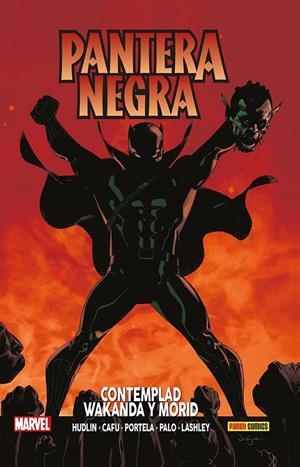 PANTERA NEGRA DE HUDLIN VOL.4: CONTEMPLAD WAKANDA Y MORID (COLECCION 100% MARVEL HC) [CARTONE] | PALO / HUDLIN | Akira Comics  - libreria donde comprar comics, juegos y libros online