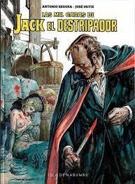 MIL CARAS DE JACK EL DESTRIPADOR, LAS [CARTONE] | SEGURA, ANTONIO / ORTIZ, JOSE | Akira Comics  - libreria donde comprar comics, juegos y libros online