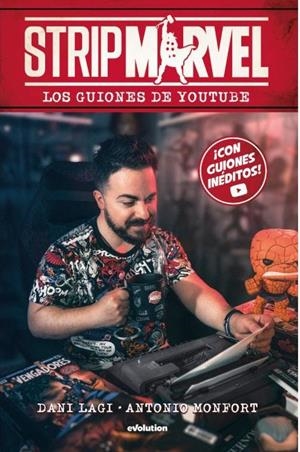 STRIP MARVEL: LOS GUIONES DE YOUTUBE [CARTONE] | LAGI, DANI / MONFORT, ANTONIO | Akira Comics  - libreria donde comprar comics, juegos y libros online