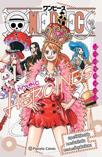 ONE PIECE: HEROINES (NOVELA) [RUSTICA] | ODA, EIICHIRO | Akira Comics  - libreria donde comprar comics, juegos y libros online