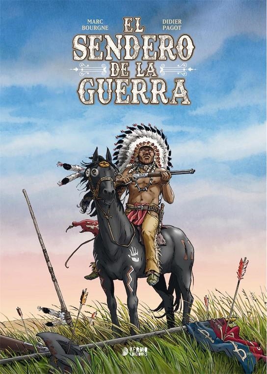 SENDERO DE LA GUERRA, EL [CARTONE] | BOURGNE/ PAGOT | Akira Comics  - libreria donde comprar comics, juegos y libros online