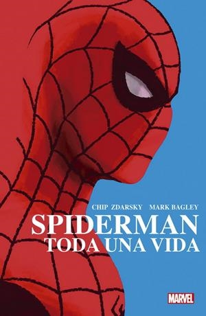 SPIDERMAN: TODA UNA VIDA (COLECCION 100% MARVEL HC) REEDICION [CARTONE] | ZDARSKY, CHIP / BAGLEY, MARK | Akira Comics  - libreria donde comprar comics, juegos y libros online