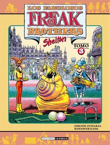 FABULOSOS FREAK BROTHERS (INTEGRAL) VOL.3 [RUSTICA] | SHELTON, GILBERT | Akira Comics  - libreria donde comprar comics, juegos y libros online